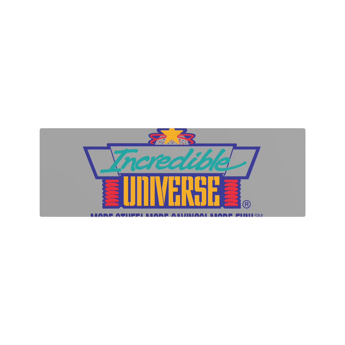 Incredible Universe Metal Sign