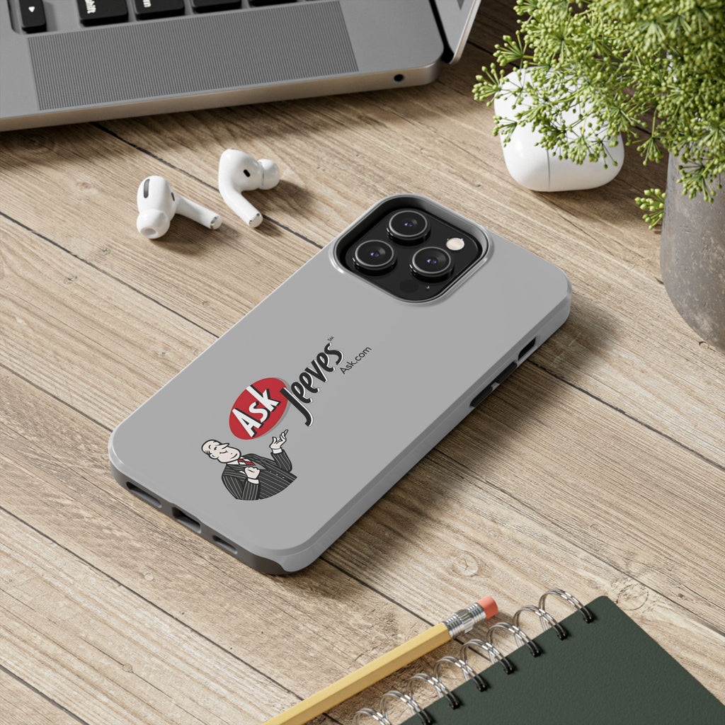 Ask Jeeves Tough Phone Case