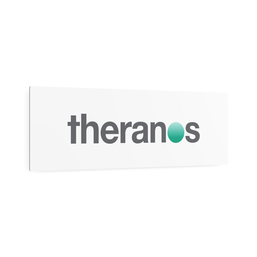 Theranos Inc. Metal Sign