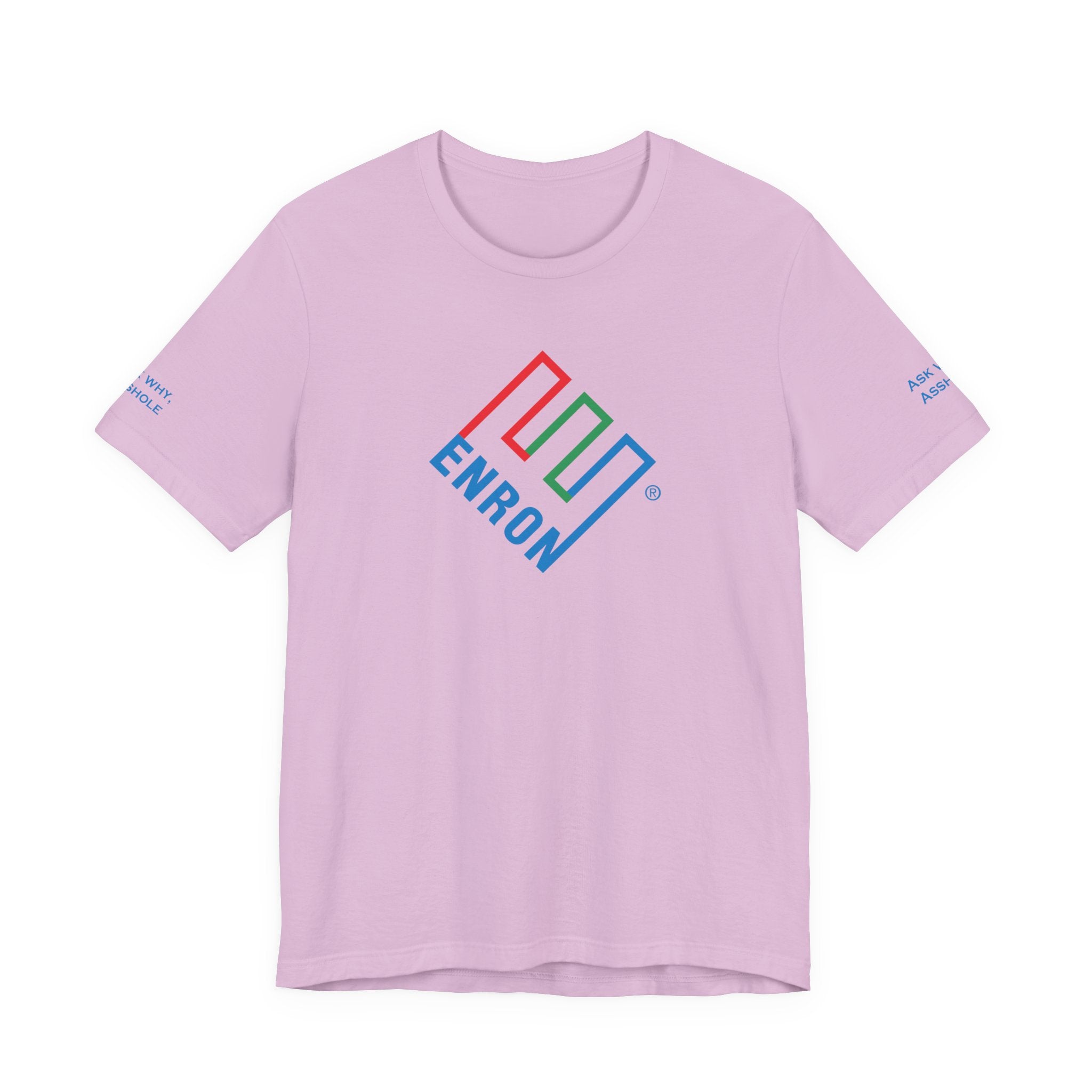 Enron T-Shirt - Ask Why A-Hole (sleeve)