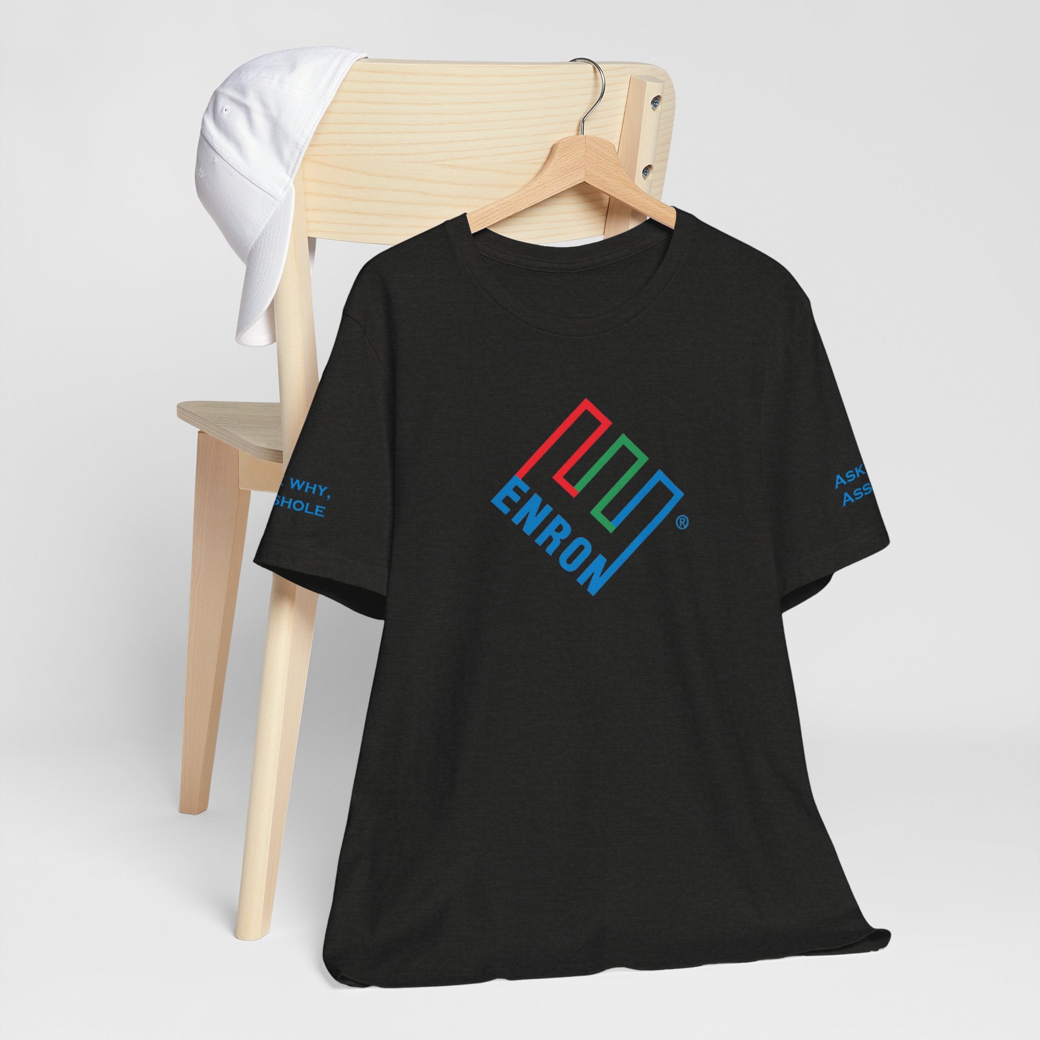 Enron T-Shirt - Ask Why A-Hole (sleeve)