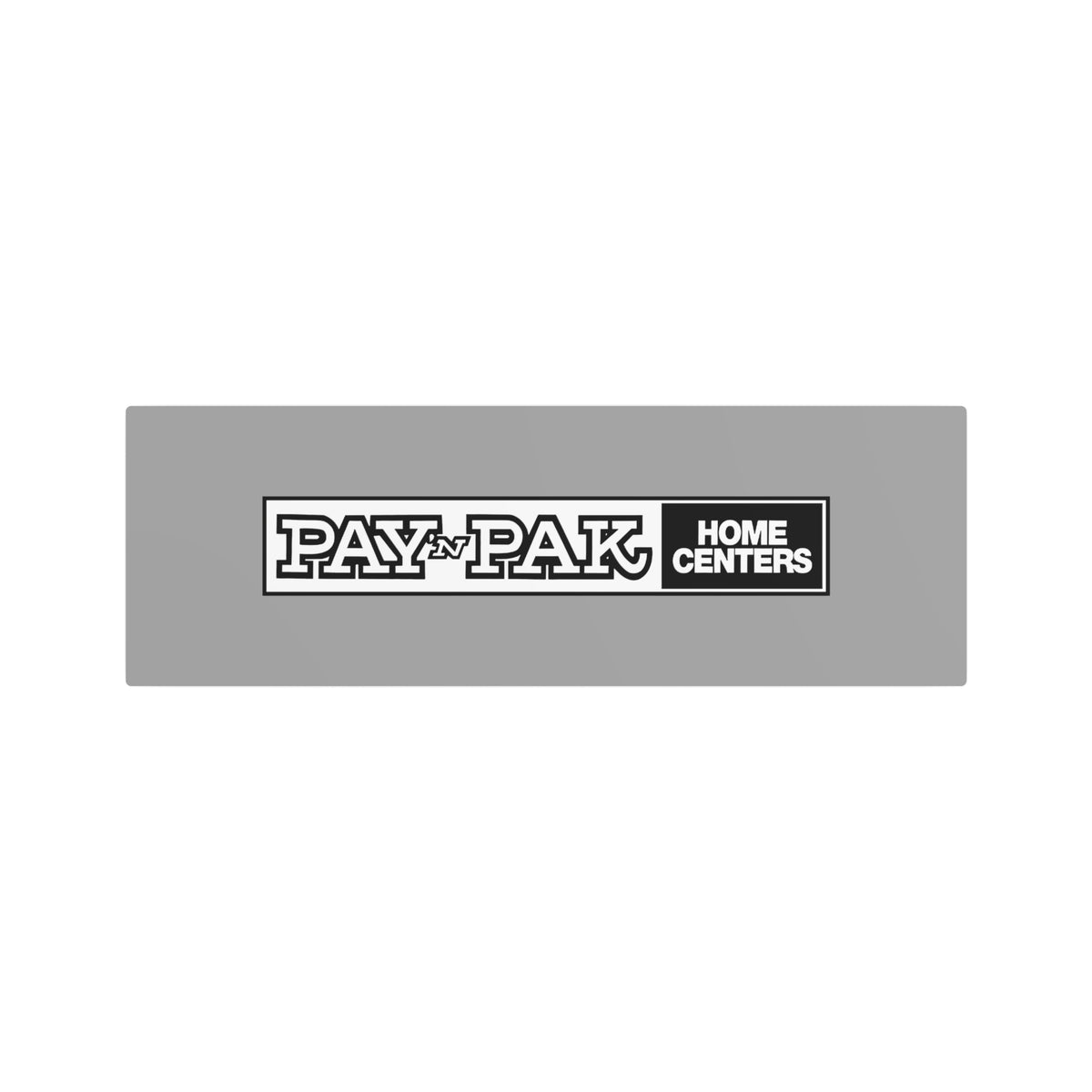 Pay 'n Pak Metal Sign