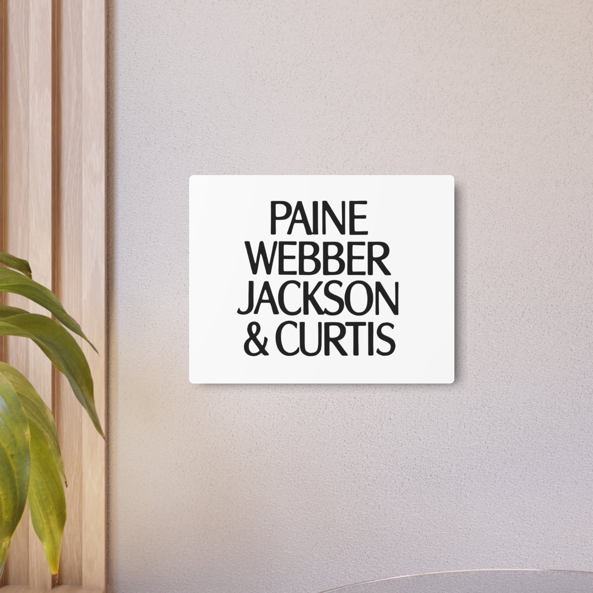 Paine Webber Jackson & Curtis Metal Sign