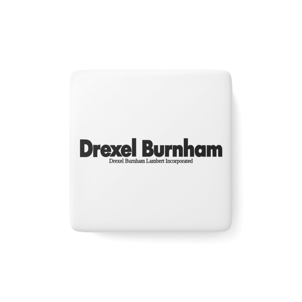 Drexel Burnham Lambert Square Porcelain Fridge Magnet