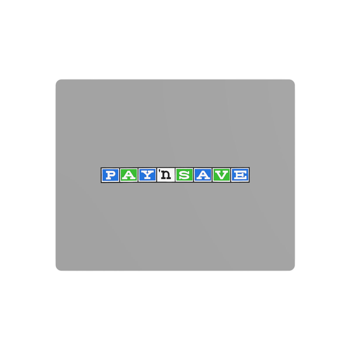 Pay 'n Save Metal Sign