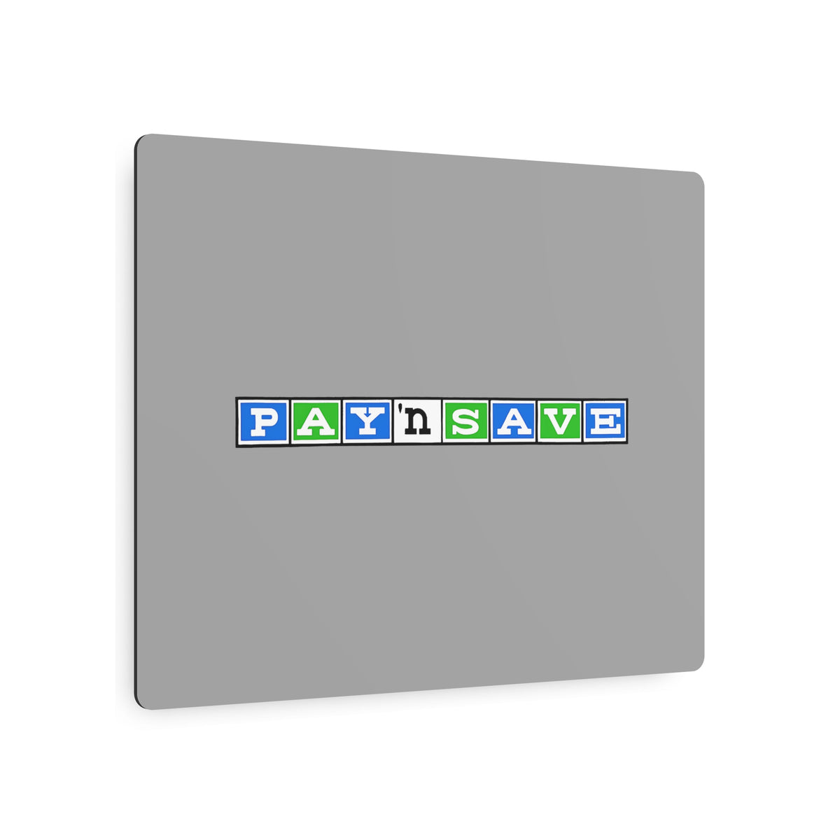 Pay 'n Save Metal Sign