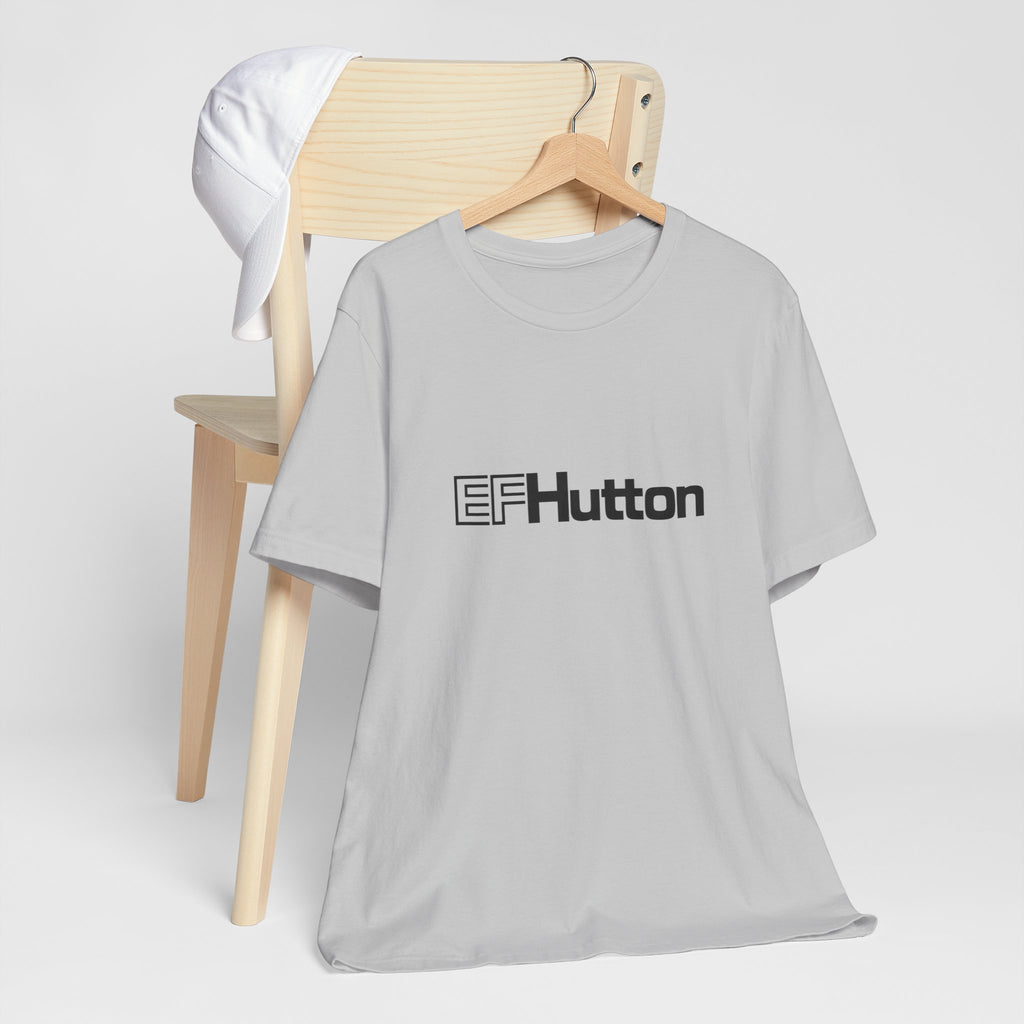 E. F. Hutton T-Shirt