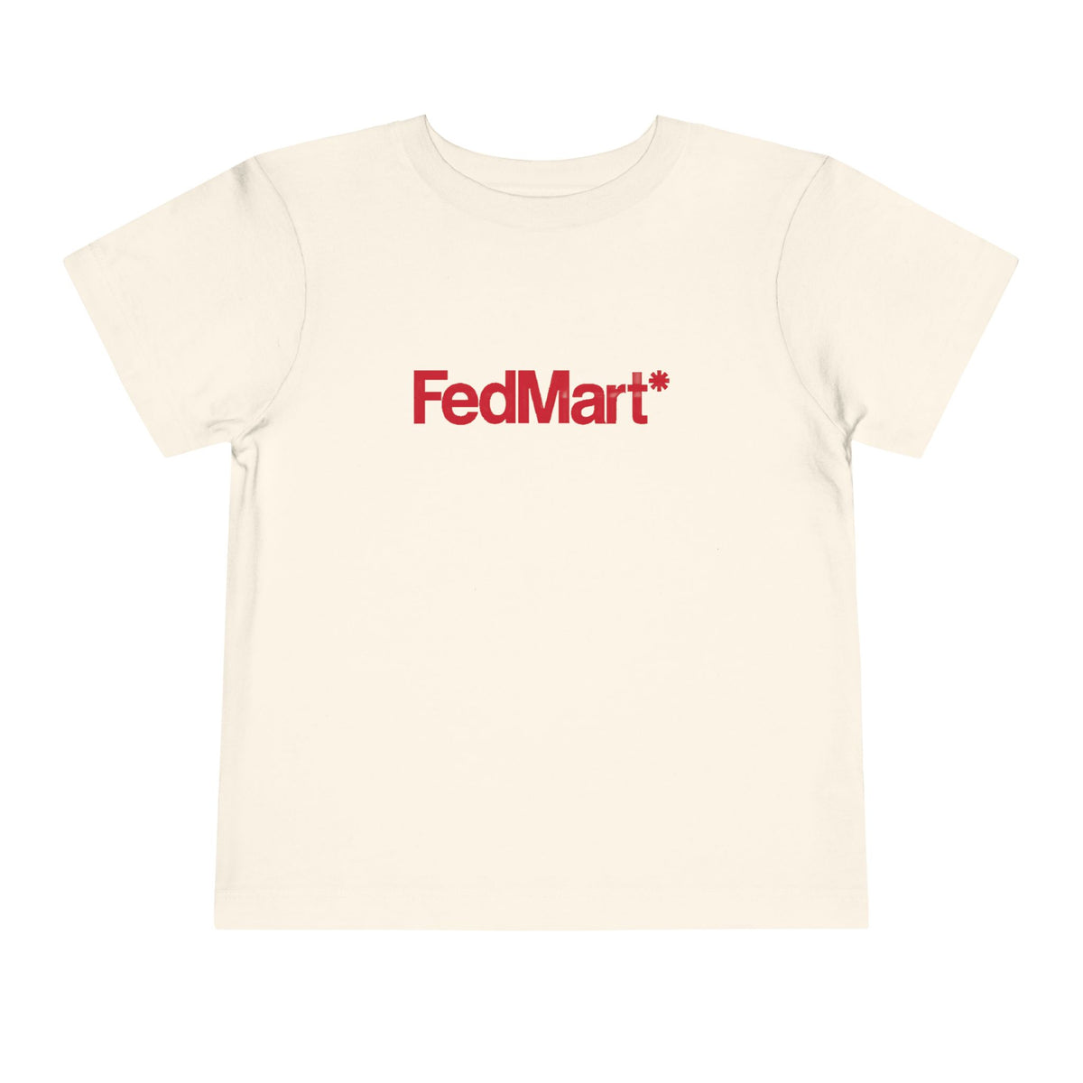 FedMart Toddler Tee / T-Shirt