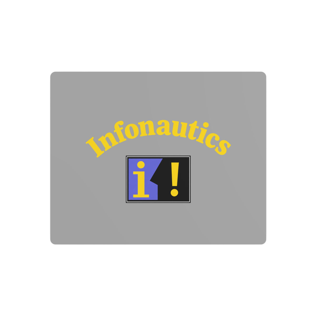 Infonautics Metal Sign