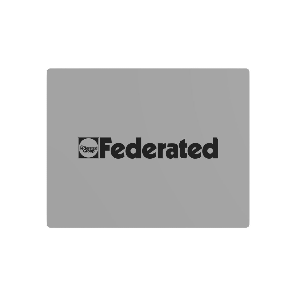 Federated Group Metal Sign