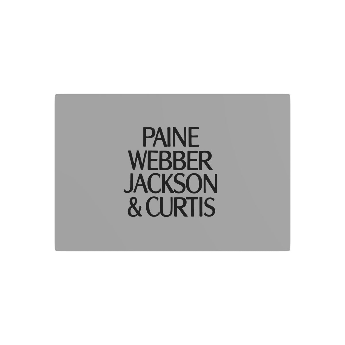 Paine Webber Jackson & Curtis Metal Sign