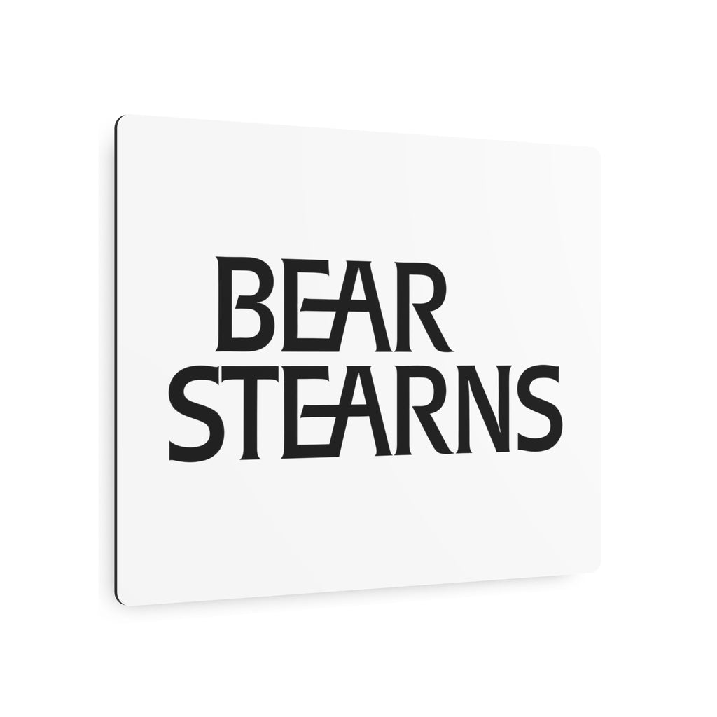 Bear Stearns Metal Sign