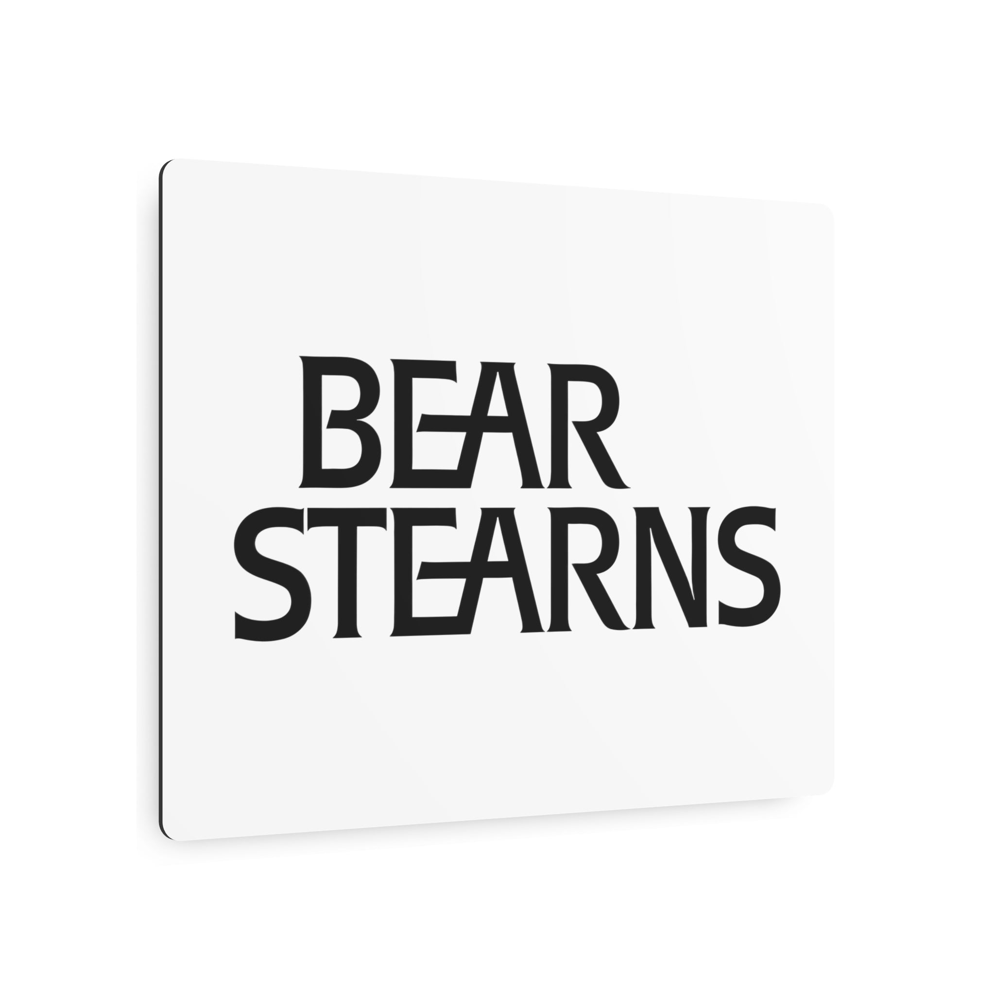 Bear Stearns Metal Sign