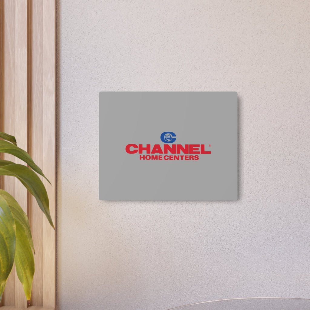 Channel Home Centers Metal Sign