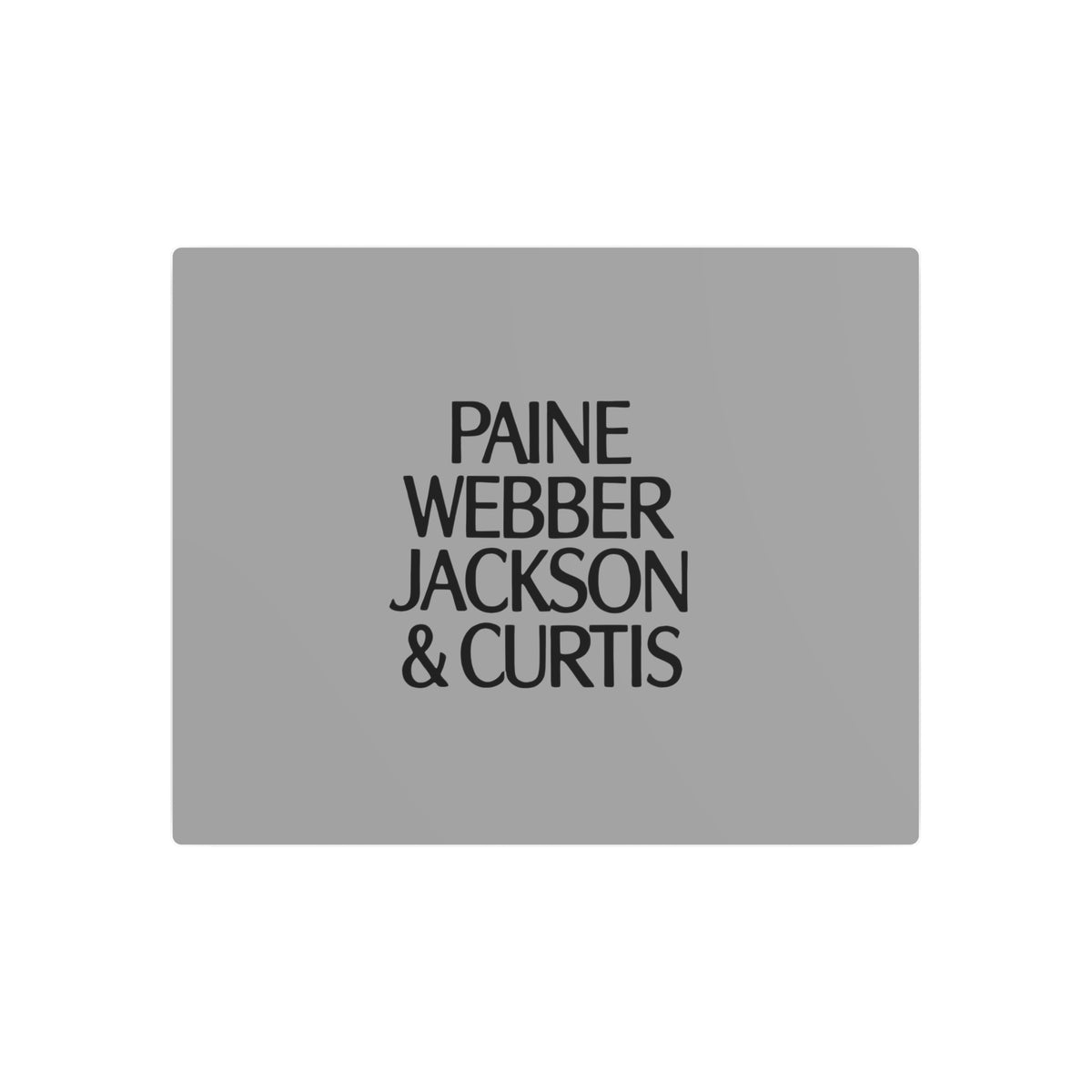 Paine Webber Jackson & Curtis Metal Sign