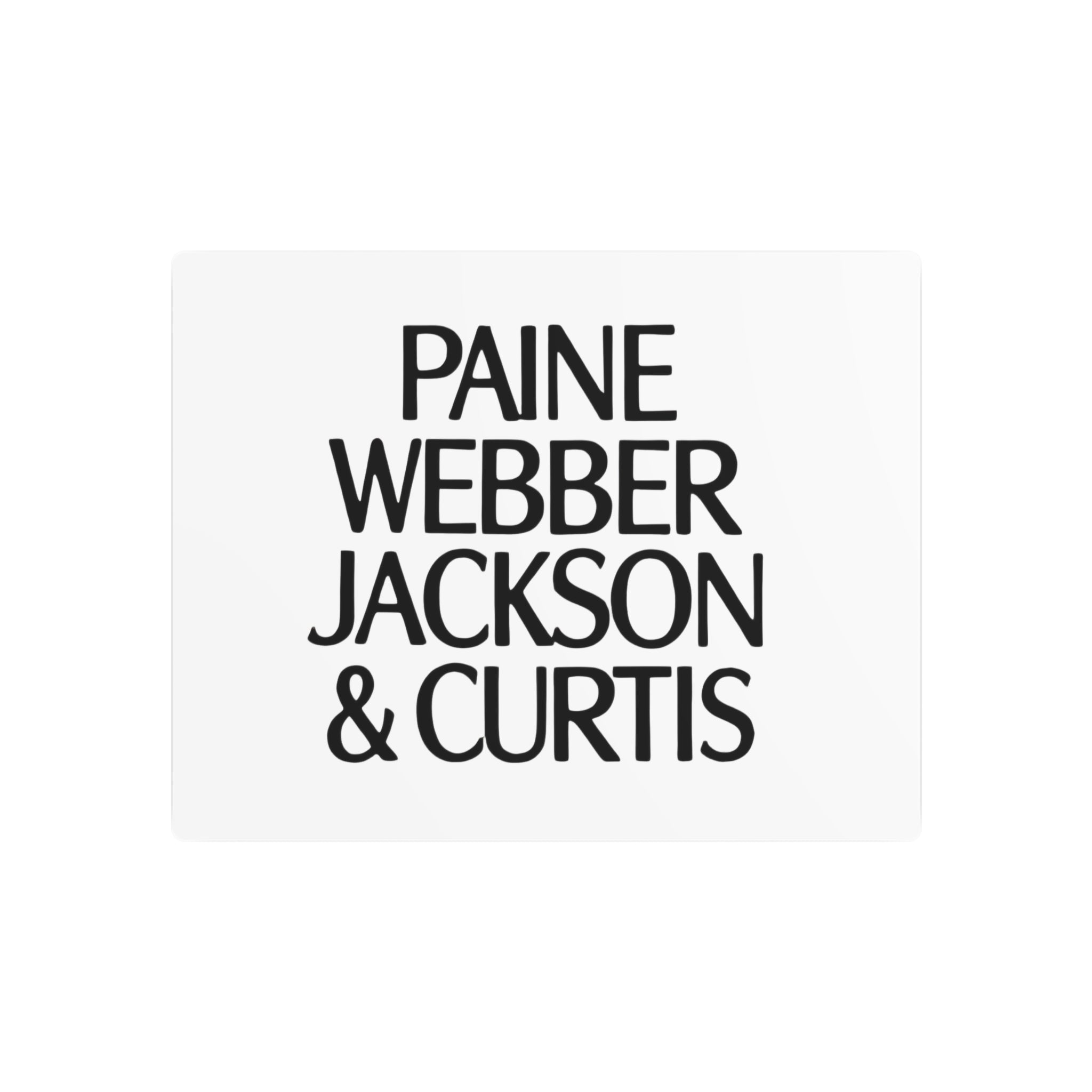 Paine Webber Jackson & Curtis Metal Sign