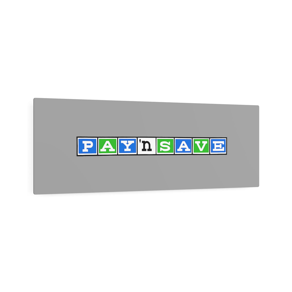 Pay 'n Save Metal Sign