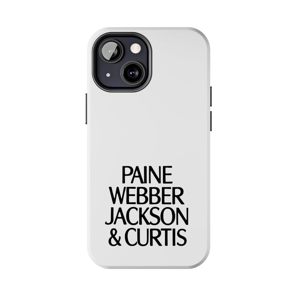 Paine Webber Jackson & Curtis Tough Phone Case