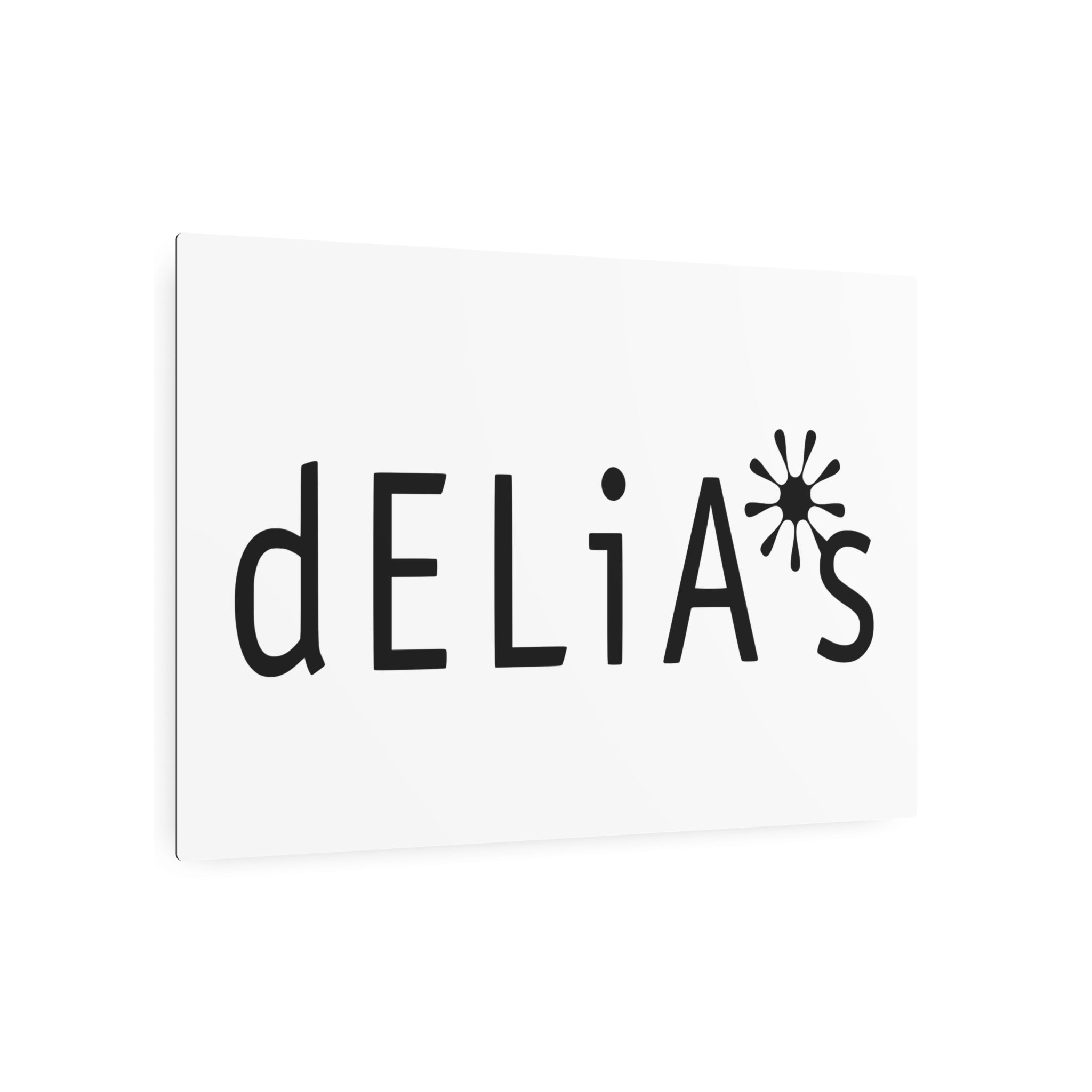 Delia's Metal Sign