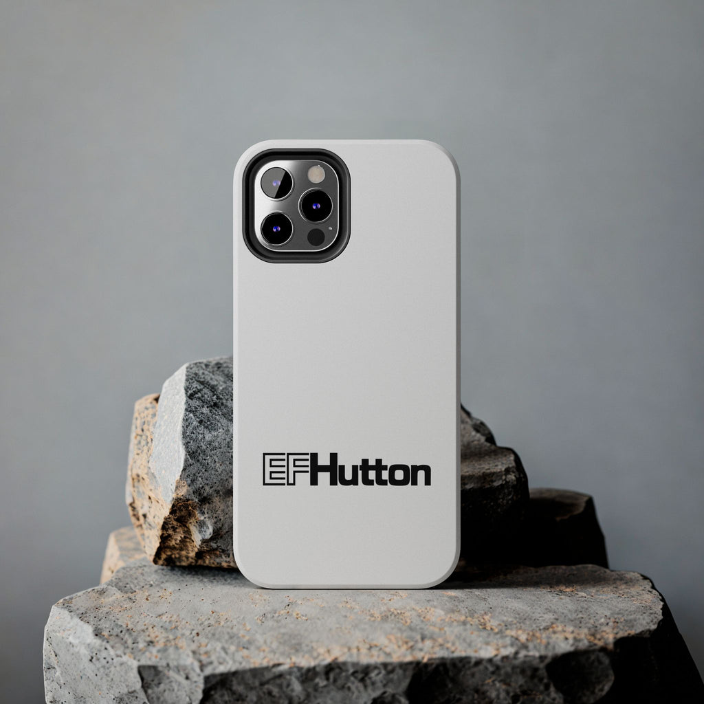 E. F. Hutton Tough Phone Case