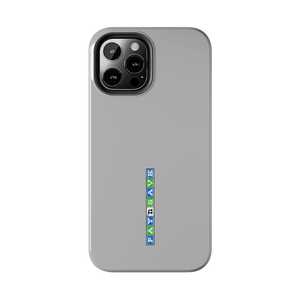 Pay 'n Save Tough Phone Case