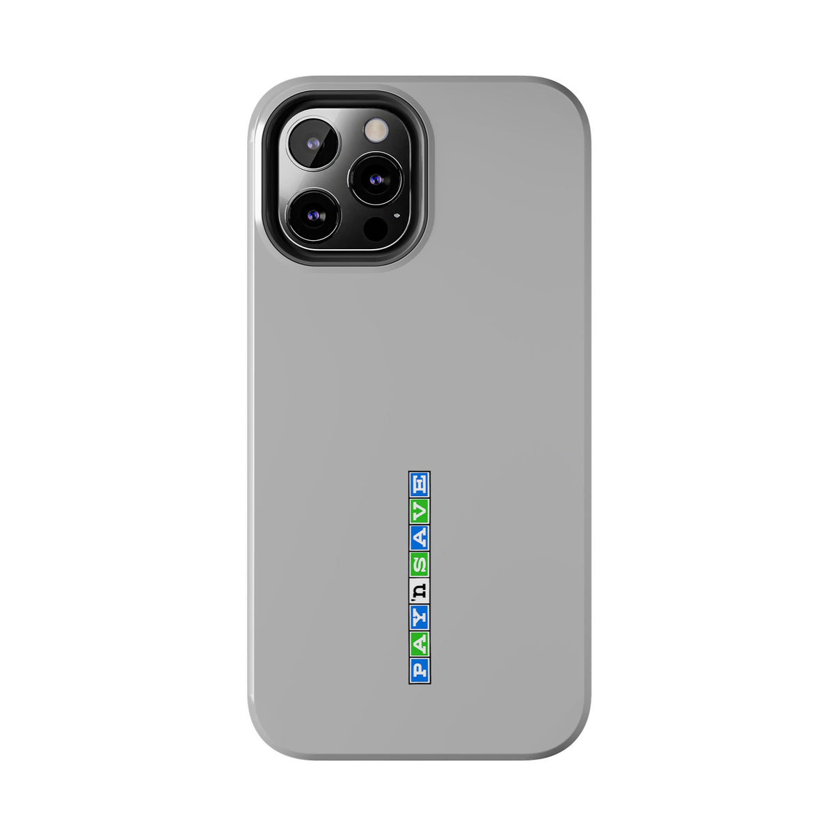 Pay 'n Save Tough Phone Case