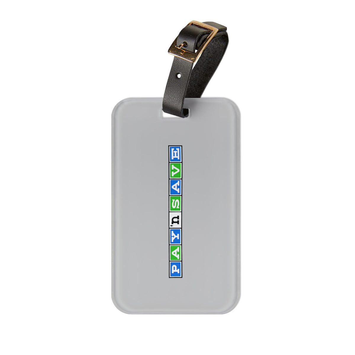 Pay 'n Save Luggage Tag