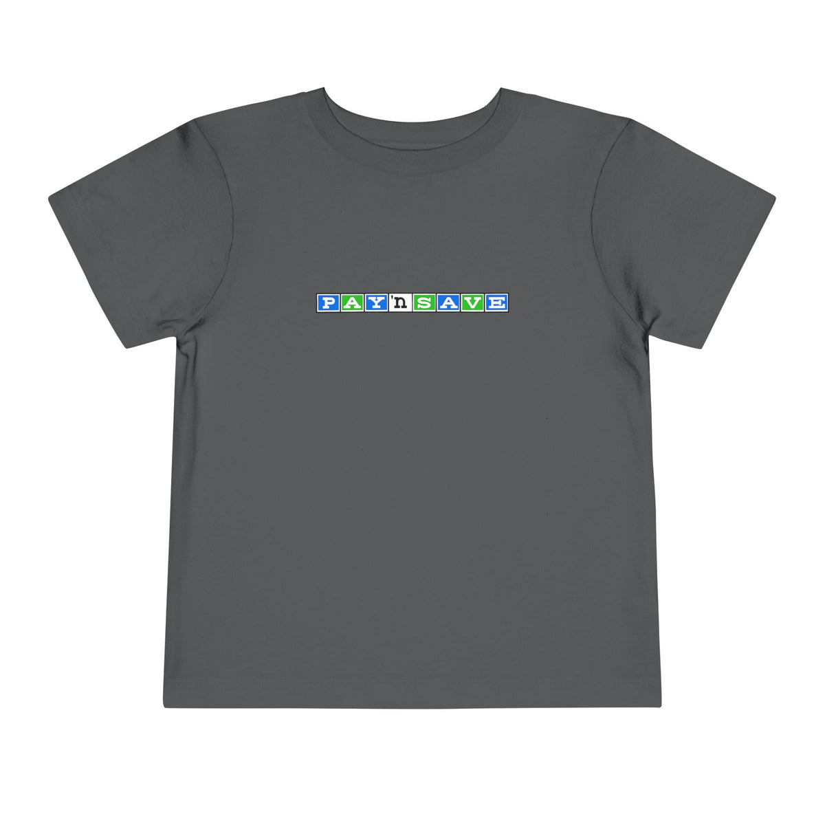 Pay 'n Save Toddler Tee / T-Shirt