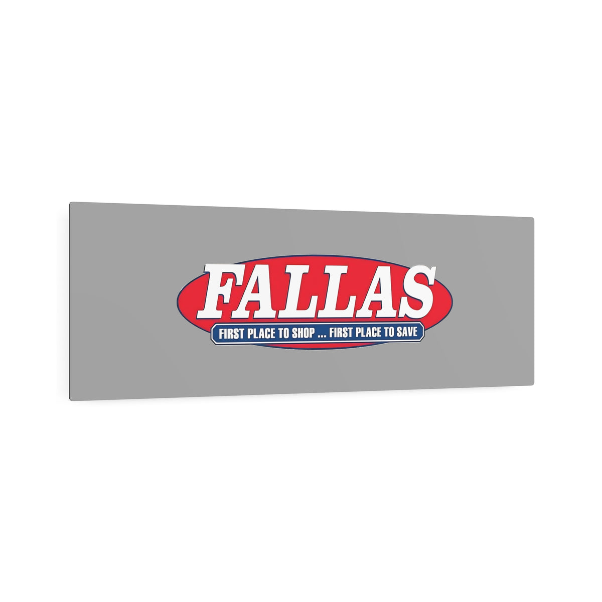 Fallas Discount Stores Metal Sign