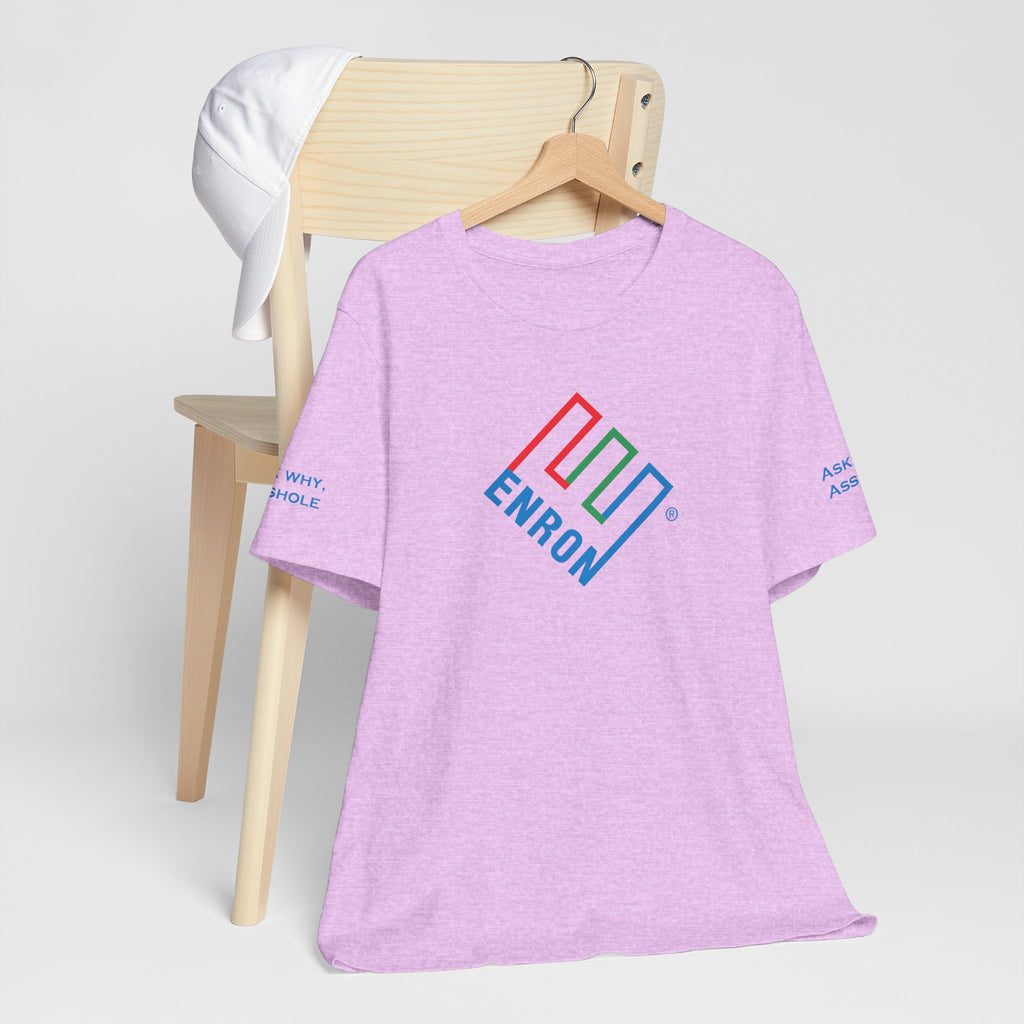 Enron T-Shirt - Ask Why A-Hole (sleeve)