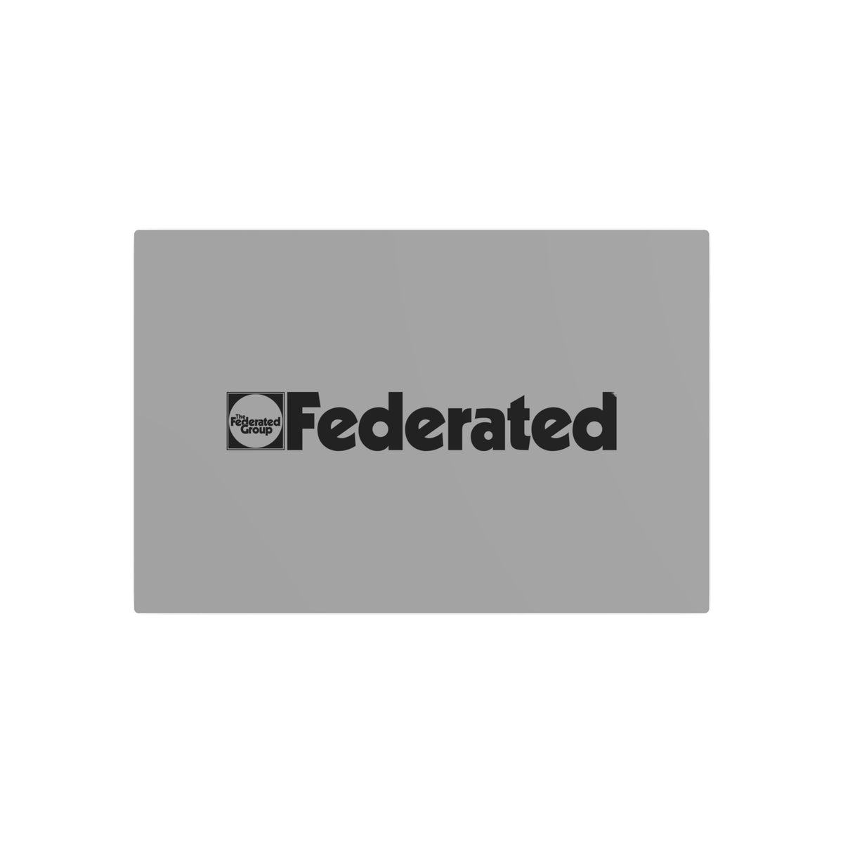 Federated Group Metal Sign
