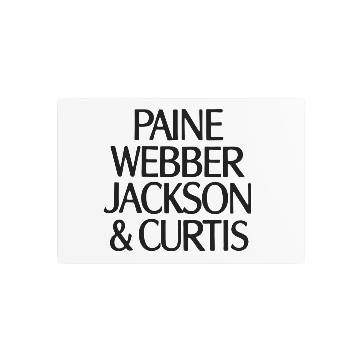 Paine Webber Jackson & Curtis Metal Sign