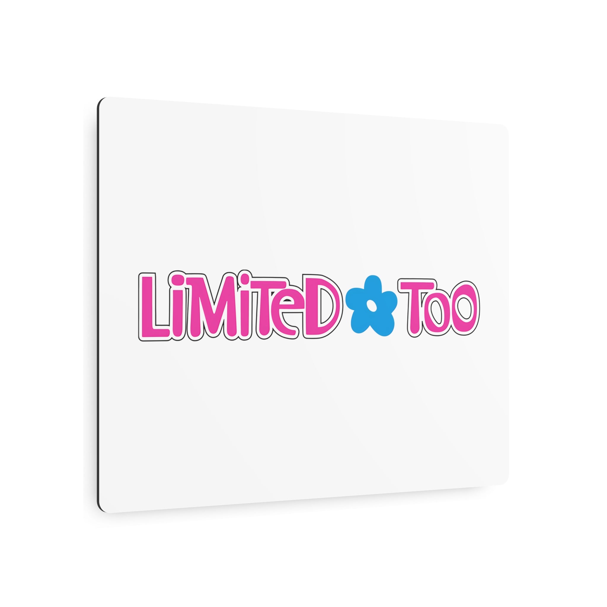 Limited Too Metal Sign