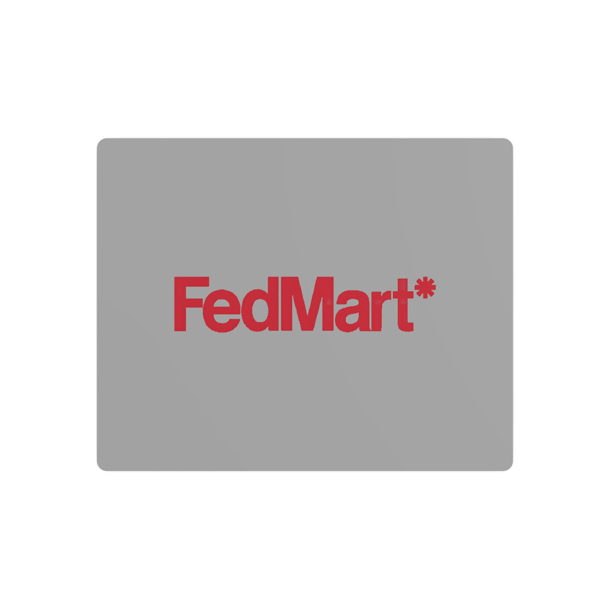 FedMart Metal Sign