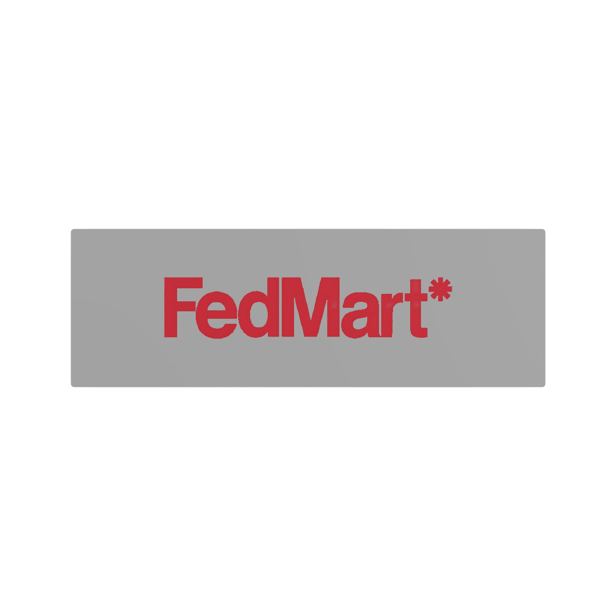 FedMart Metal Sign