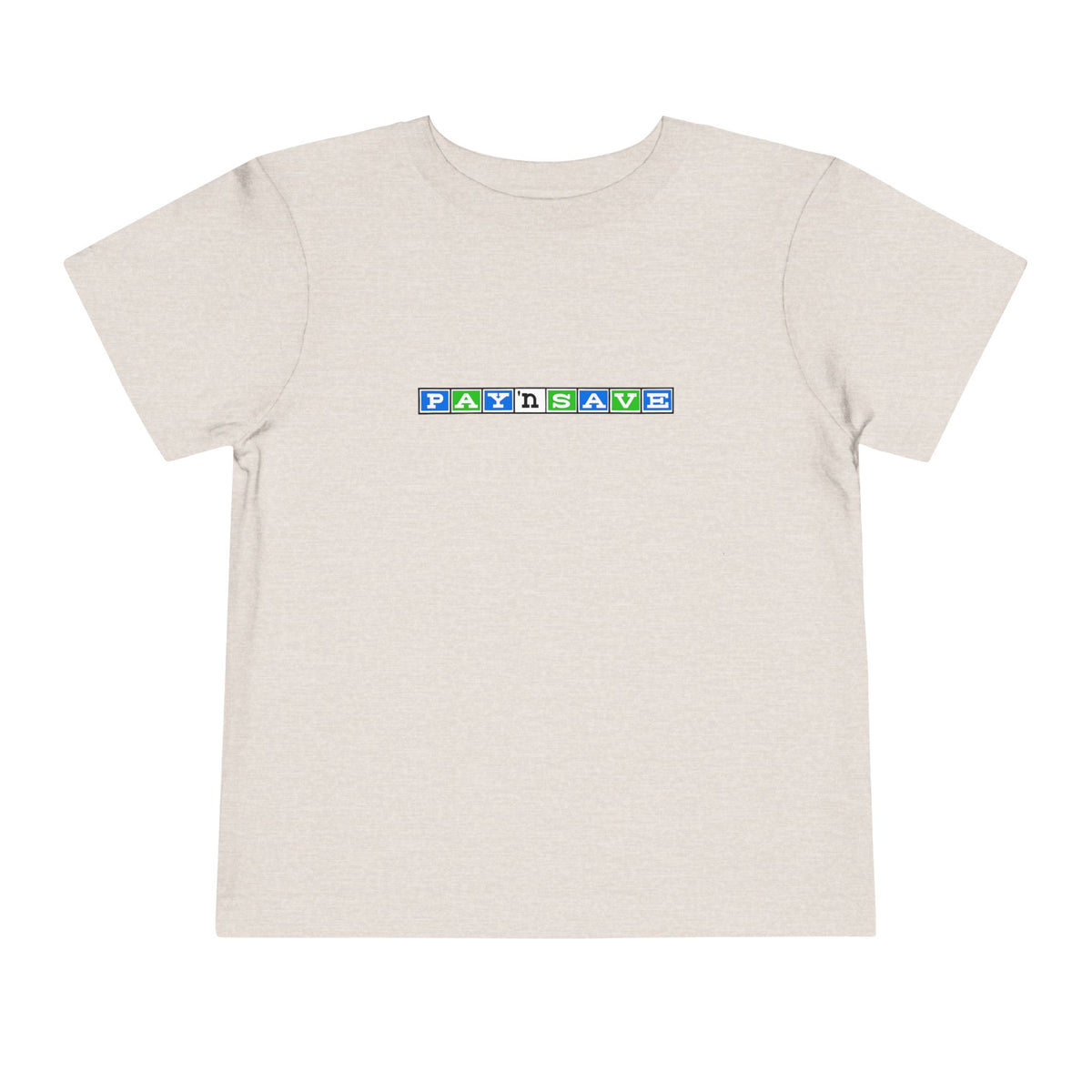 Pay 'n Save Toddler Tee / T-Shirt