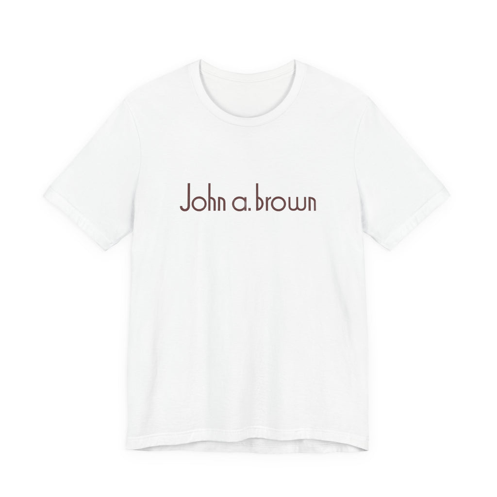 John A. Brown T-Shirt